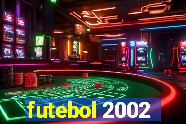 futebol 2002